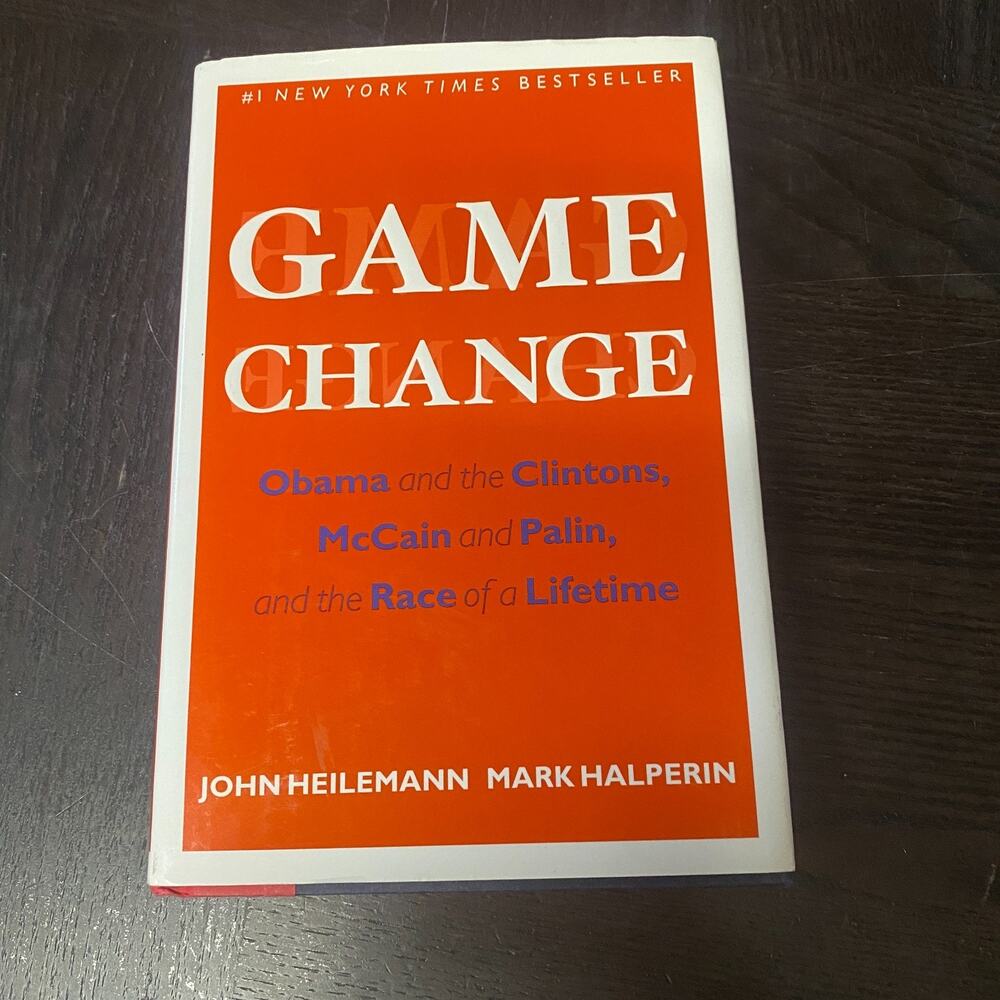 Game Change Obama Clinton Mccain Palin Race Lifetime Mark Halperin John Heileman